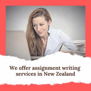 We offer assignment writing services in New Zealand